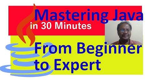 Mastering Java: From Beginner to Expert in 30 Minutes