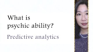 What is psychic ability? Predictive analytics and divination tools