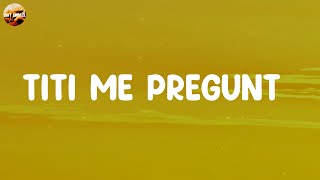 Titi Me Preguntó - Bad Bunny (Lyrics) screenshot 2