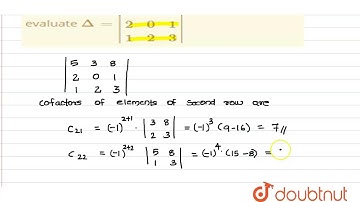 Using co-factors of elements of second row, br evaluate `Delta=|[5, 3, 8 | Class 12 Maths | Doubtnut