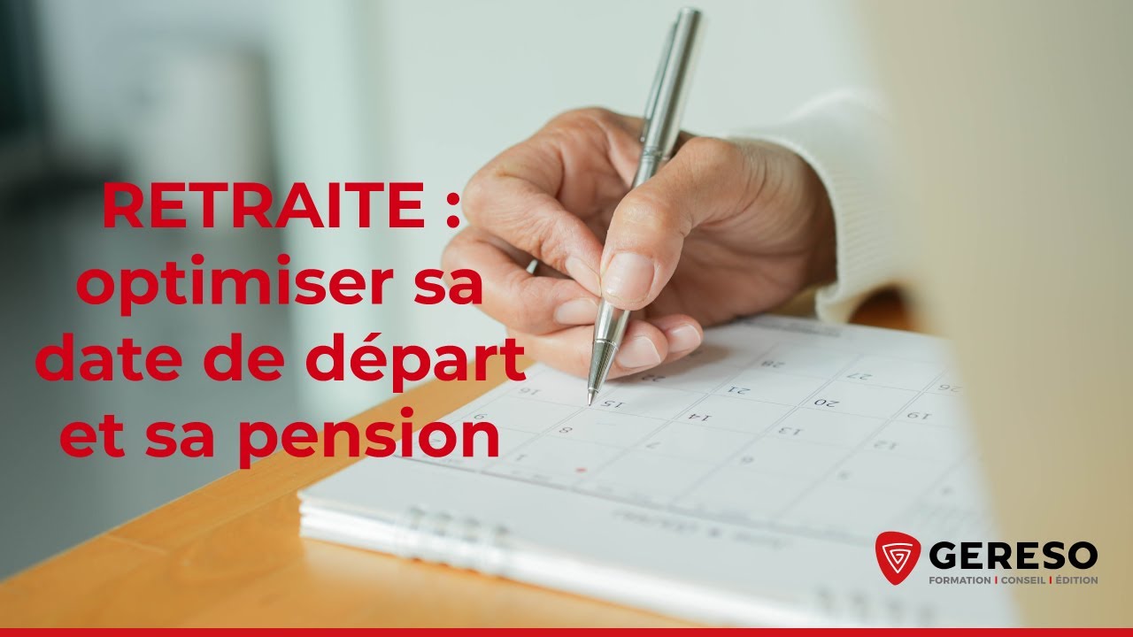 WEBINAIRE - Retraite : optimiser sa date de départ et sa pension ...