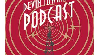 DEVIN TOWNSEND PODCAST #8: Synchestra, The Hummer & Devlab