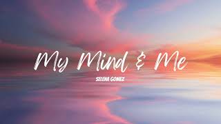 Selena Gomez - My Mind & Me (8D Effect)