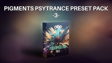 Ollie - Pigments psytrance preset pack -Part3- // Walkthrough
