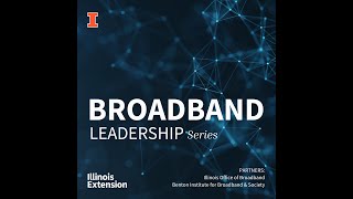 Broadband Leadership PT 1 - The Community Role in Post Pandemic Broadband Deployment
