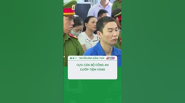 Cựu cán bộ công an cướp tiệm vàng #shorts