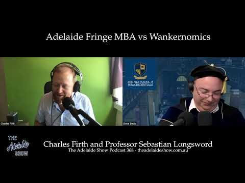 386 - Adelaide Fringe MBA vs Wankernomics: What's Plagiarism Between Professors? A Special Episode