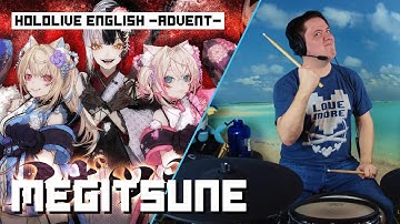 MEGITSUNE - Hololive English -Advent- Cover On Drums!