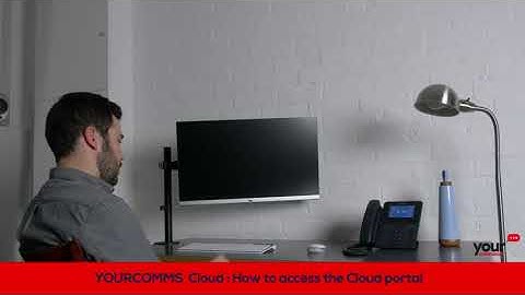 Your Comms Cloud: How to access the Cloud portal