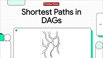 Navigating Data: Shortest Paths in DAGs @DatabasePodcasts