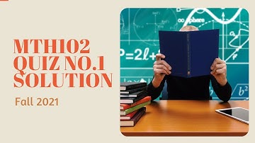 MTH102 Quiz No.1 Solution||Fall 2021