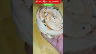 You must Try This Awesome Kasuri Methi Paratha ShortsVideosBreakfast Recipe??