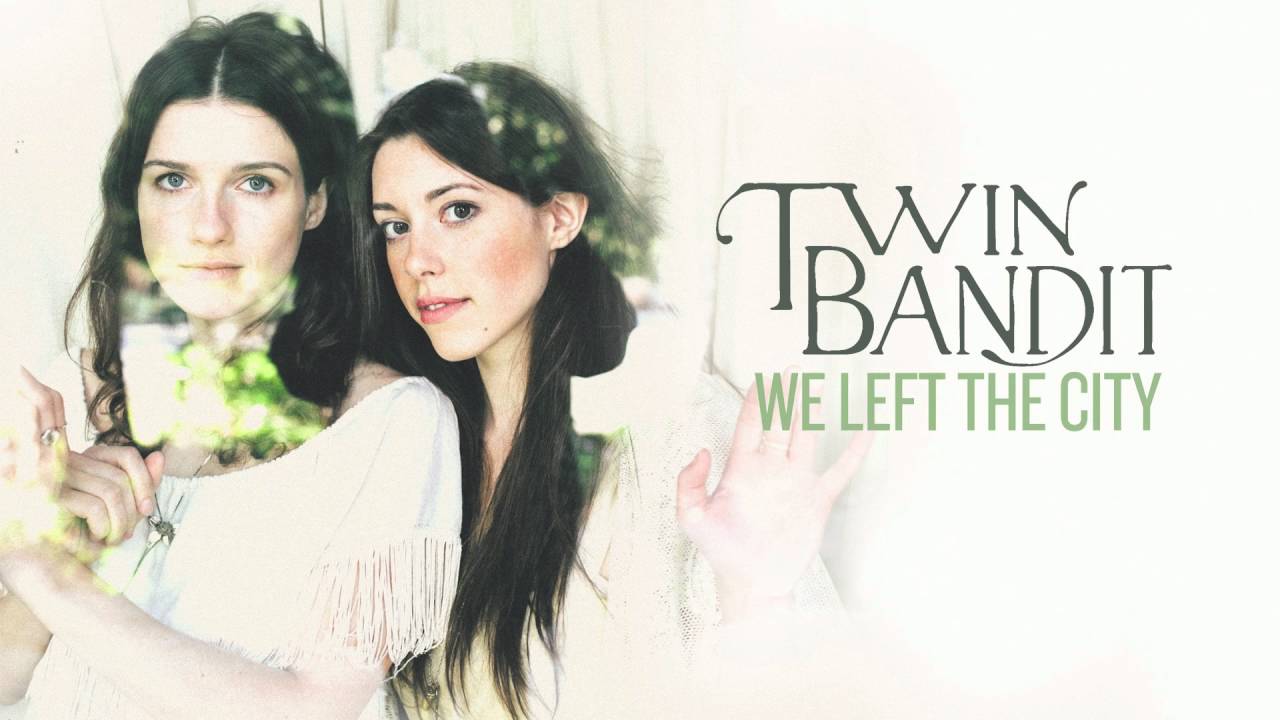 Twin Bandit - We Left The City [Audio] - YouTube