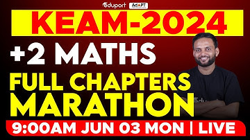 KEAM 2024 Maths | Plus Two Maths Full Chapter Marathon | Eduport KEAM