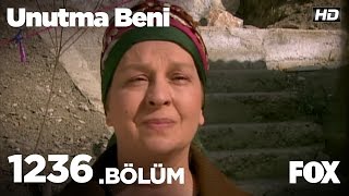 Unutma Beni 1236. Bölüm