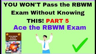 You WON'T Pass the RBWM Exam Without Knowing THIS! PART 3(Secret Strategies Revealed)