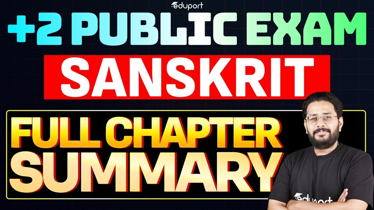 Plus Two Sanskrit Public Exam | Full Chapter Summary | Eduport Plus Two