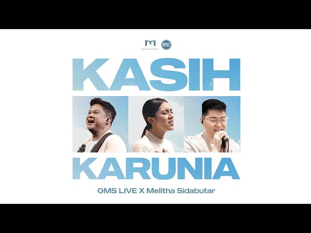 Kasih Karunia - GMS Live, Melitha Sidabutar (Official Lyric Video) class=