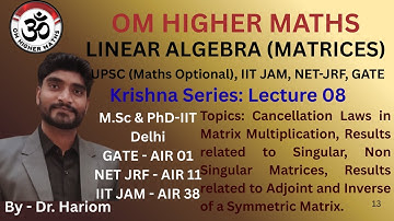 08 Linear Algebra (Matrices): Results related to singular, non singular, adjoint & symmetric matrix