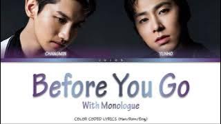 TVXQ! (동방신기) – BEFORE YOU GO (with Monologue) [Color Coded Lyrics Han/Rom/Eng]