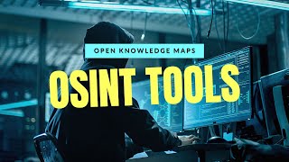 How to use Open Knowledge Maps (open source intelligence, OSINT tools)