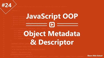 Learn JavaScript OOP in Arabic #24 - Object Meta Data And Descriptor