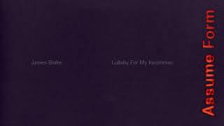 James Blake – Lullaby For My Insomniac (Official Audio)