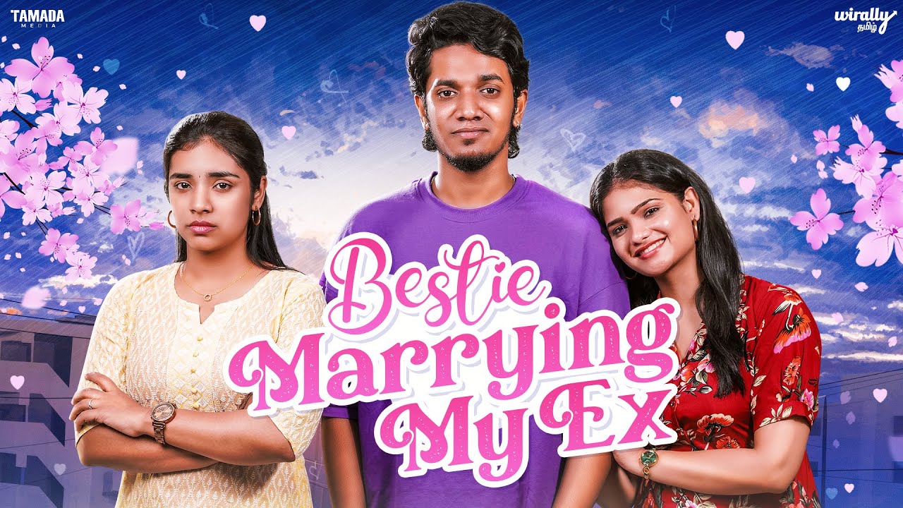 Bestie Marrying My Ex 💍👯‍♀️💔 | Ft.Nikhila, Mahima & Surendar | 