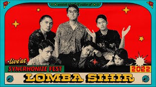 Lomba Sihir LIVE @ Synchronize Fest 2022