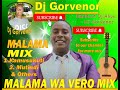 MALAMA WA VERO MIX  -  DJ #GORVENOR