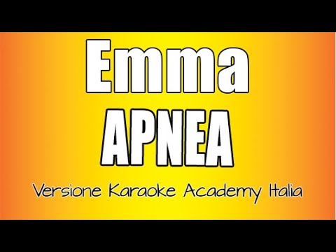 Emma - Apnea (Versione Karaoke Academy)