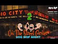 On The Street Corner ~Doo Wop Night~ #2