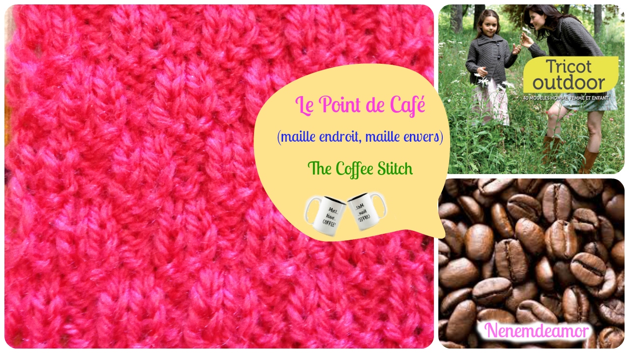 Tricot] LE POINT DE CAFE - POINT SPECIAL DEBUTANT / COFFEE STITCH