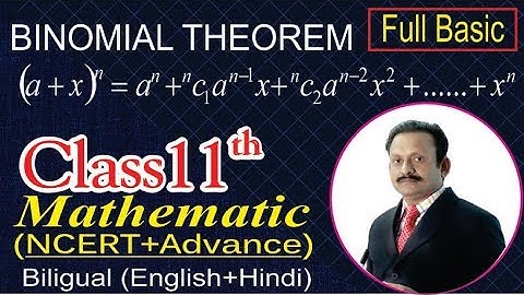 Class 11 Mathematics | Binomial Theorem | Full Basic | NCERT/CBSE