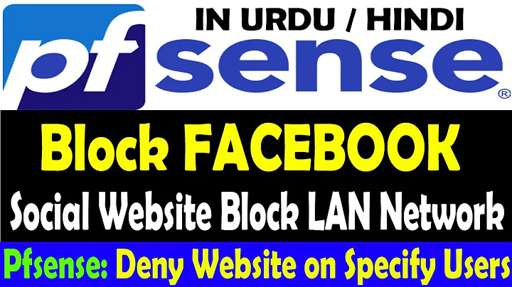 How to Block Social Website Facebook, Youtube on Pfsense | How to Block Facebook in PfSense