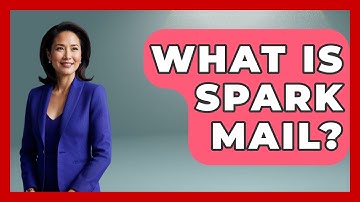 What Is Spark Mail? - TheEmailToolbox.com