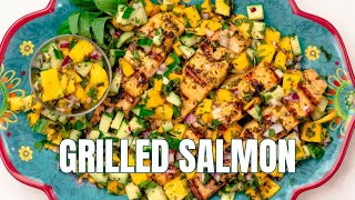 How to Grill Perfect Salmon EVERY Time! + Mango Salsa