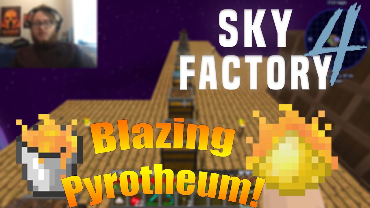 Blazing Pyrotheum! - SkyFactory 4 [24] - YouTube