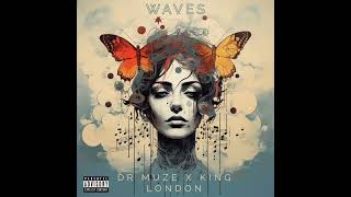 Drmuze X Kinglondon Waves Epmixtape