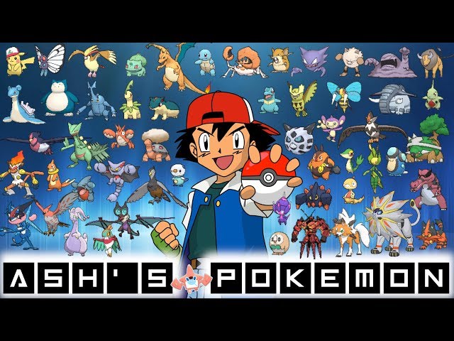 All of Ash's Pokémon (Updated 2018) 