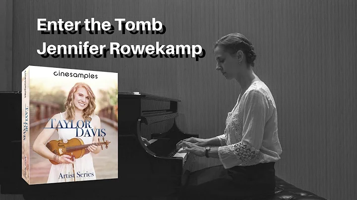 Enter the Tomb - Jennifer Rowekamp (Taylor Davis S...