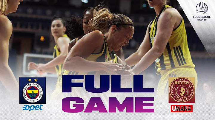 FENER v REYER | Full Basketball Game | EuroLeague Women 2025-26 | Regular Season
