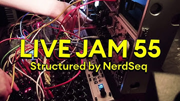 Structured by NerdSeq // LIVE JAM 55