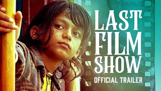 LAST FILM SHOW | Official Trailer HD