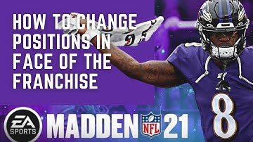 How to Change Positions in Face of the Franchise Madden 21