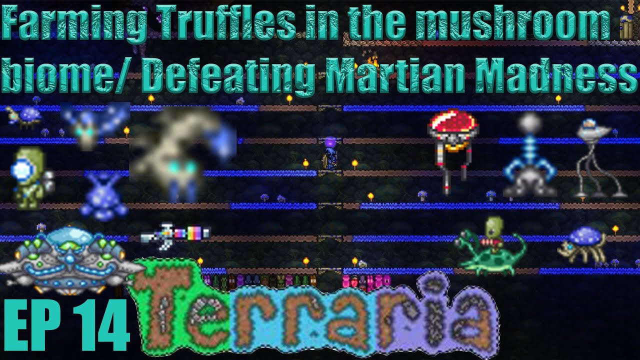Farming Truffle Worms, Defeating Martian Madness Event (Terraria 1.3 EP