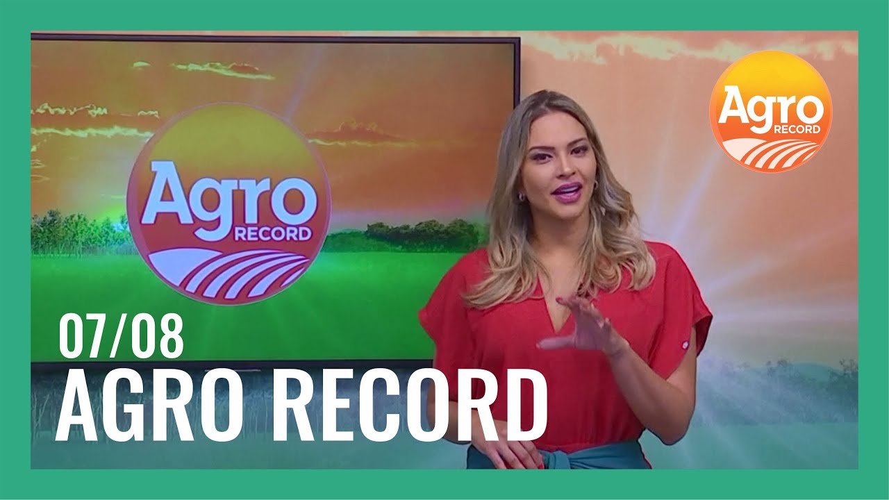 AGRO RECORD 07/08/2022 – PROGRAMA COMPLETO