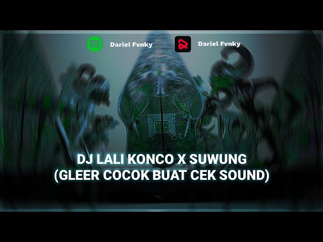 DJ LALI KONCO X SUWUNG || DJ HOREG || FULL BASS || DJ KANE || DJ ENAK DI DENGAR class=