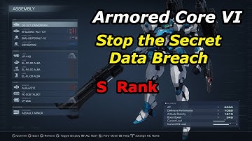 Armored Core 6 (S Rank and Battle Logs) Stop the Secret Data Breach (NG++ unlock)
