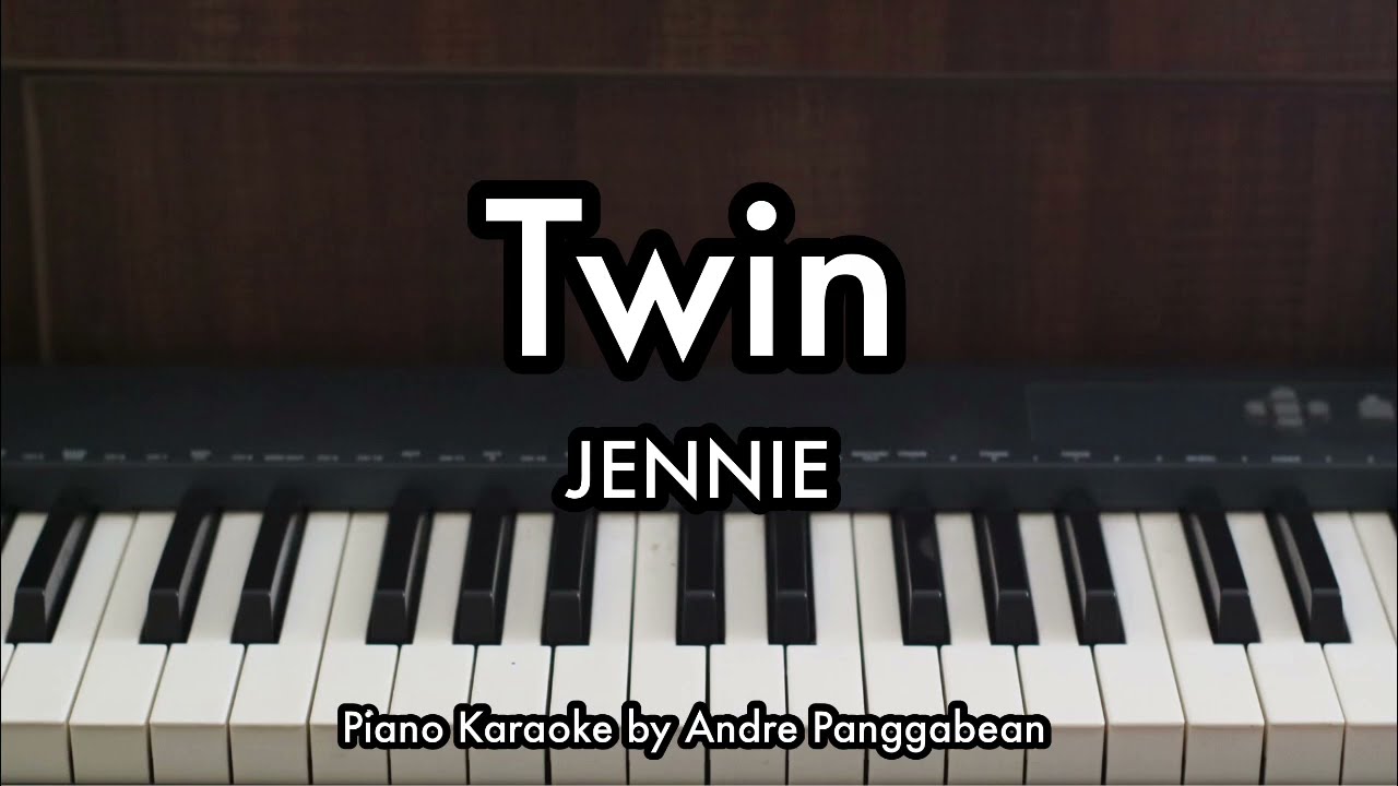 Twin - JENNIE | Piano Karaoke by Andre Panggabean